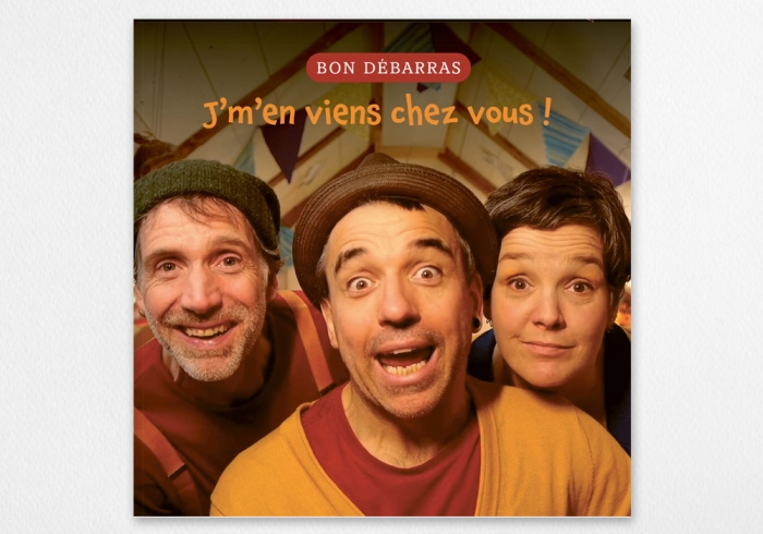 J'm'en viens chez vous !