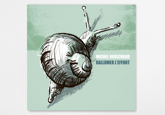 Michel Robichaud - Rallumer l'effort